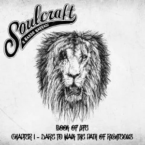 Soulcraft & Masso Narradi - Book Of Life, Chapter 1: Dare To Walk The Path Of Righteous (Earth Works Outernational)