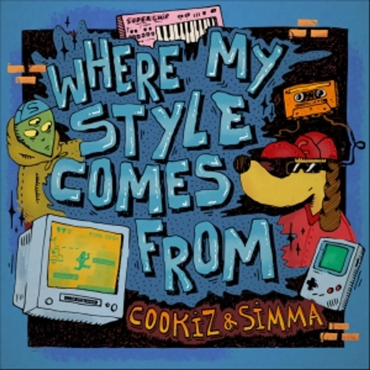 Cookiz & Simma - Where My Style Comes From EP (SUPERCHIP)