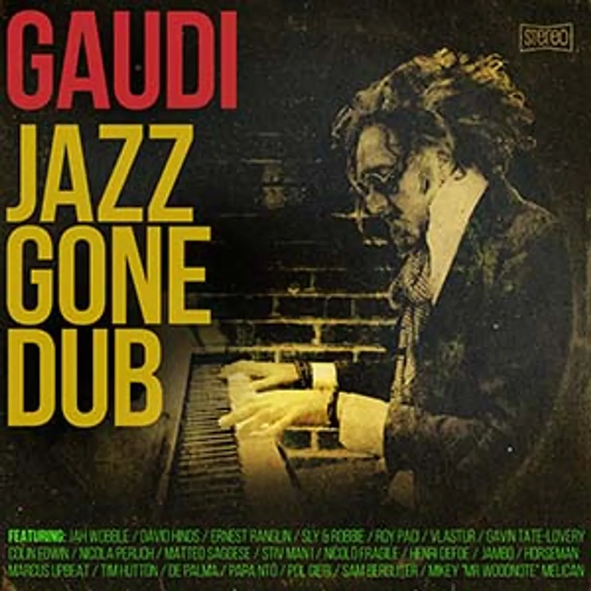 Gaudi - Jazz Gone Dub (GAUDI/VPAL Music)