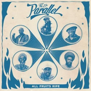 The 18th Parallel - All Fruits Ripe (Fruits Records)