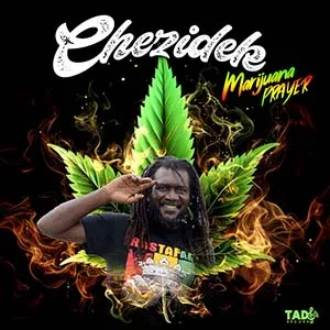 Chezidek - Marijuana Prayer (Tad's Record)