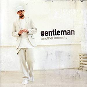 Gentleman - Another Intensity (Sony-BMG/Fourmusic)