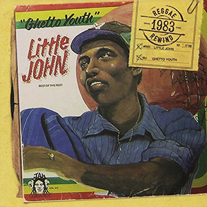 Little John - Ghetto Youth + Don Carlos & Culture - Roots & Culture (17 North Parade/VP Records)