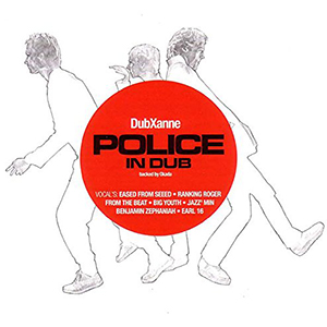 DubXanne - Police In Dub (Echo Beach)
