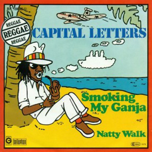De eerste keer: 'Smoking My Ganja'