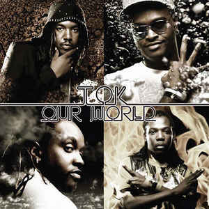 T.O.K. - Our World (VP Records)