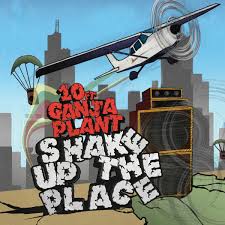 10 Ft. Ganja Plant - Shake up the place (Roir)